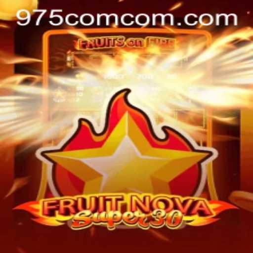 Discover the Thrills of FruitrNovaSupe30: Unraveling the Mysteries of 975COM