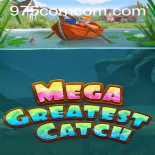 Experience the Ultimate Adventure with MegaGreatestCatch